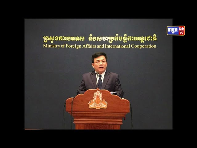 អ្នកនាំពាក្យក្រសួងការបរទេស បញ្ជាក់ថា ៦ខែឆ្នាំនេះ ស្ត្រីរងគ្រោះ២៣០នាក់ ត្រូវបានសង្គ្រោះពីចិន (Video Inside)