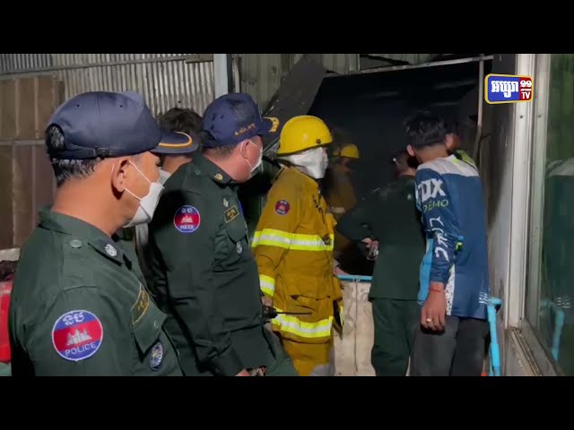 សរុបអគ្គិភ័យមួយសប្តាហ៍ស្លាប់និងរបួស២នាក់ និង ខូចខាតផ្ទះនិងតូប១២ (Video Inside)