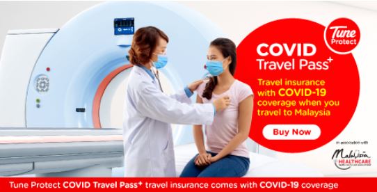 Tune Protect ចេញលក់នូវផែនការធានារ៉ាប់រងថ្មី សម្រាប់ការធ្វើដំណើរពាក់ព័ន្ធនឹងជម្ងឺ Covid-19 ចំពោះអ្នកទេសចរណ៍លើតំហែទាំសុខភាពដែលធ្វើដំណើរ ទៅកាន់ប្រទេសម៉ាឡេស៊ី
