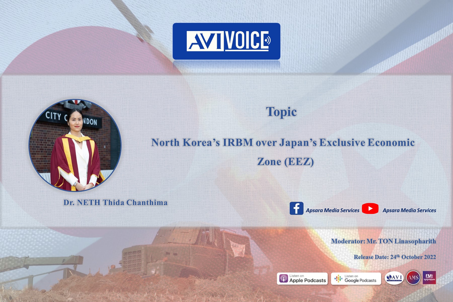 AVIVoice Ep96 : ការបាញ់មីស៊ីល Intermediate-Range Ballistic Missile (IRBM) ពីកូរ៉េខាងជើង ឆ្លងកាត់តំបន់សេដ្ឋកិច្ចពិសេសរបស់ប្រទេសជប៉ុន