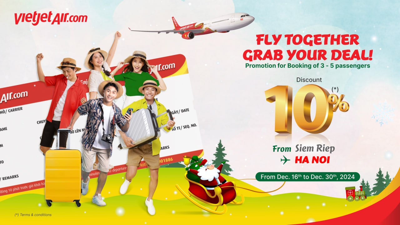 Vietjet ផ្តល់ជូនការបញ្ចុះតម្លៃ 10% លើការកក់សំបុត្រធ្វើដំណើរជាក្រុមរហូតដល់បំណាច់ឆ្នាំនេះ