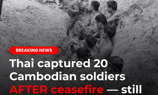 After the ceasefire, Thailand captured 20 Cambodian soldiers and still refuses to release them.