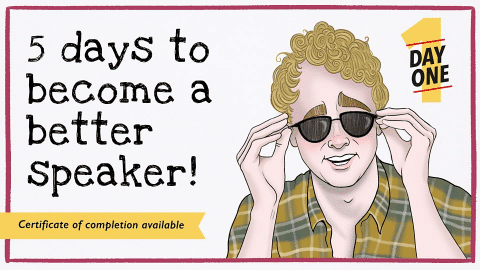 5 days to become a better speaker